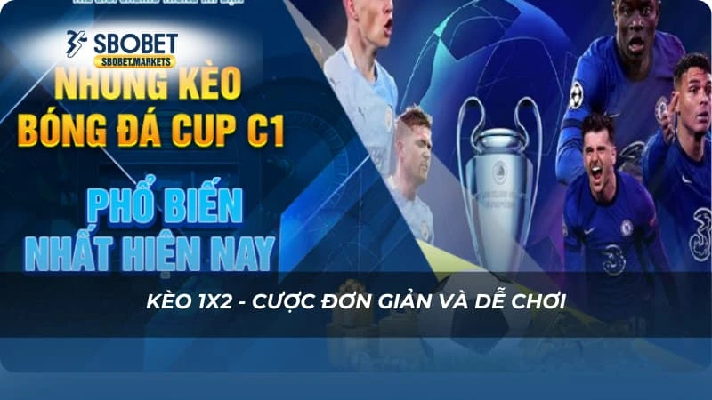 Kèo C1 Sbobet - Cùng Khám Phá Giải Đấu Hấp Dẫn Cúp C1 4 Kèo 1X2 - Cược đơn giản và dễ chơi