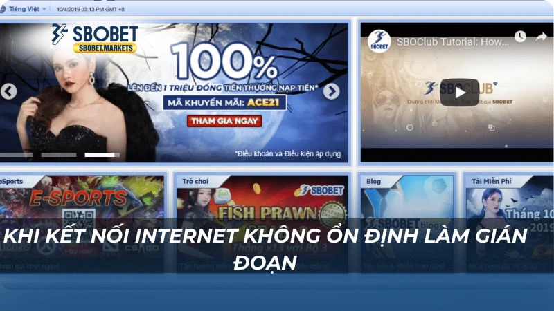 Link dự phòng Sbobet Khi kết nối internet không ổn định làm gián đoạn