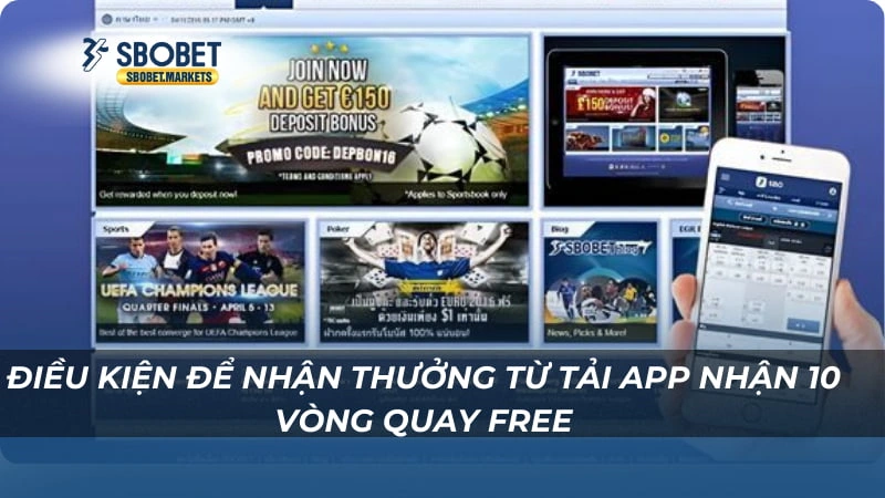 Tải App Nhận 10 Vòng Quay Free Điều kiện để nhận thưởng từ Tải App Nhận 10 Vòng Quay Free