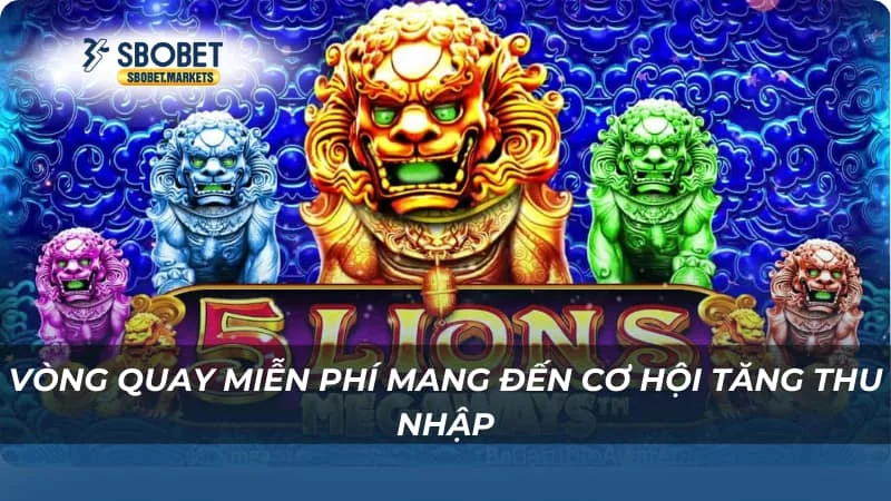 5 Chú Sư Tử Megaways - Trải Nghiệm Slot Game Siêu Độc Đáo 3 Vòng quay miễn phí mang đến cơ hội tăng thu nhập