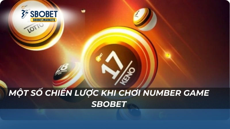Number Game Sbobet Một số chiến lược khi chơi Number Game Sbobet