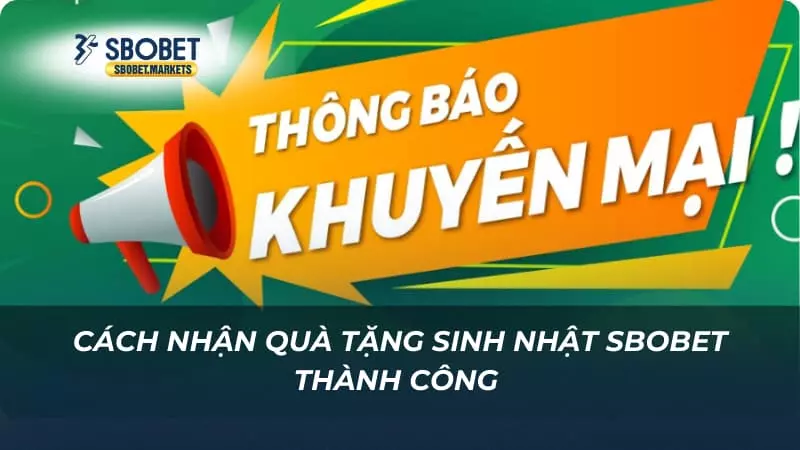 Quà tặng sinh nhật Cách nhận quà tặng sinh nhật Sbobet thành công