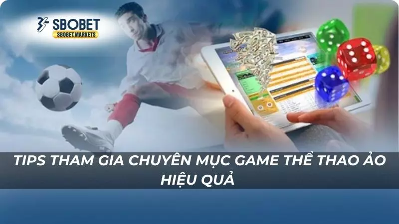 Thể thao ảo Tips tham gia chuyên mục game thể thao ảo hiệu quả